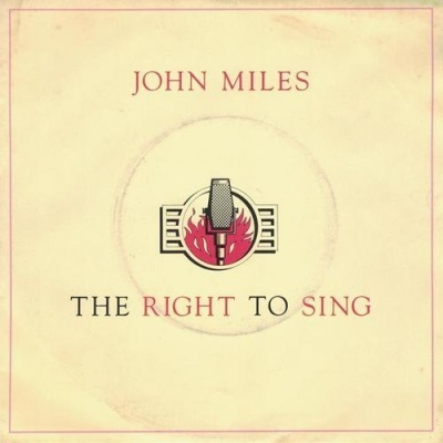 John Miles | The Right to Sing [Single]