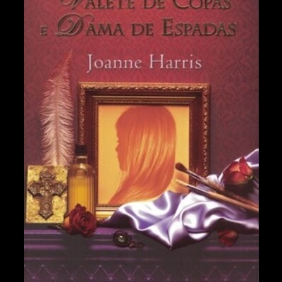 Valete de Copas e Dama de Espadas | de Joanne Harris