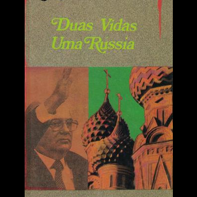 Duas Vidas, Uma Rússia | de Nicholas Daniloff