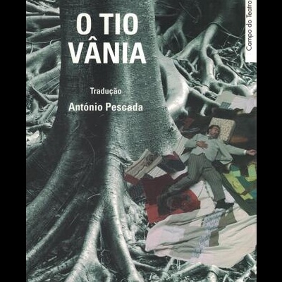 O Tio Vânia | de Anton Tchékhov