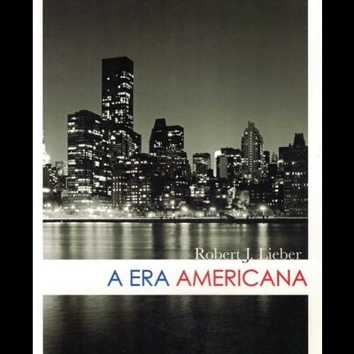 A Era Americana | de Robert J. Lieber