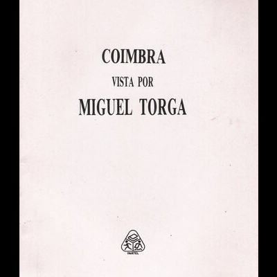 Coimbra Vista por Miguel Torga