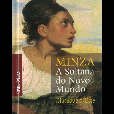 Minza, A Sultana do Novo Mundo | de Giuseppe d'Este