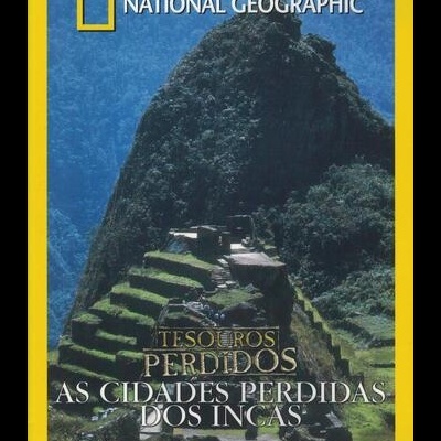 Tesouros Perdidos: As Cidades Perdidas dos Incas [DVD]
