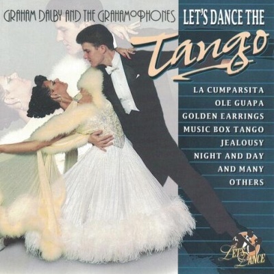 Graham Dalby and the Grahamophones | Let?s Dance the Tango [CD]