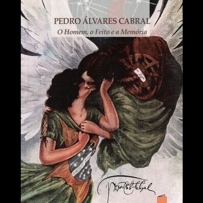 Pedro Álvares Cabral - O Homem, o Feito e a Memória | de Telma Martinho