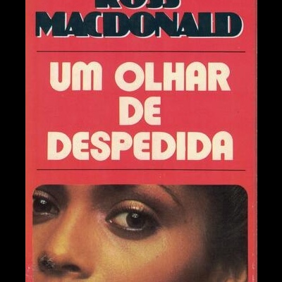 Um Olhar de Despedida | de Ross MacDonald