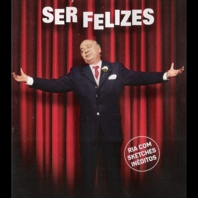 Façam o Favor de Ser Felizes - Homenagem a Raúl Solnado [DVD]