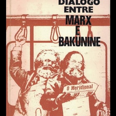 Diálogo entre Marx e Bakunine | de Maurice Cranston