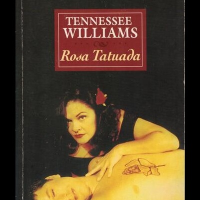 Rosa Tatuada | de Tennesee Williams