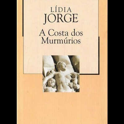 A Costa dos Murmúrios | de Lídia Jorge