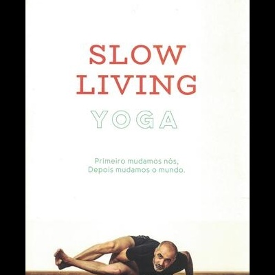 Slow Living Yoga | de Jean-Pierre de Oliveira