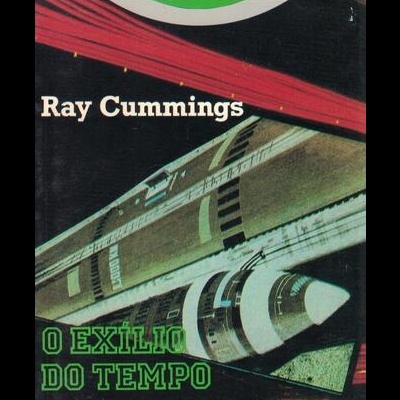 O Exílio do Tempo | de Ray Cummings