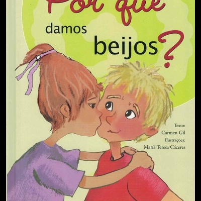 Por Que Damos Beijos? | de Carmen Gil