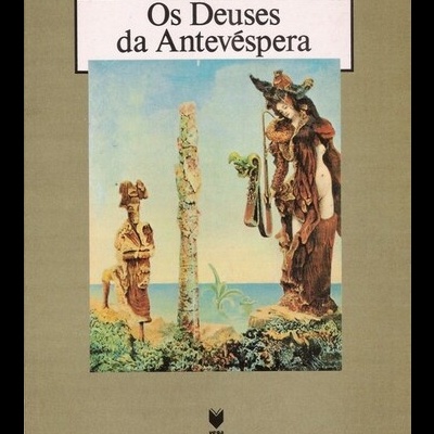 Os Deuses da Antevéspera | de Rui Nunes