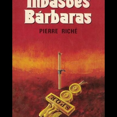As Invasões Bárbaras | de Pierre Riché