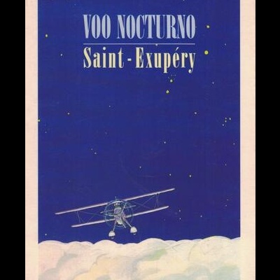 Voo Nocturno | de Antoine Saint-Exupéry