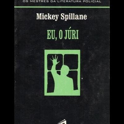 Eu. o Júri | de Mickey Spillane