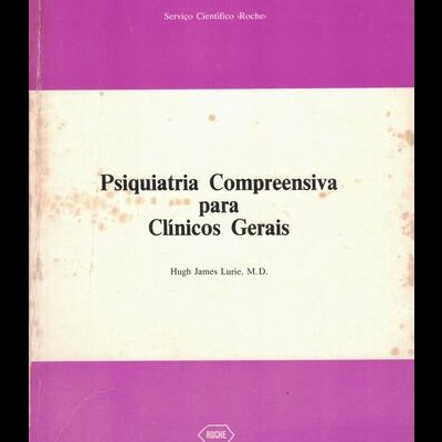 Psiquiatria Compreensiva para Clínicos Gerais | de Hugh James Lurie