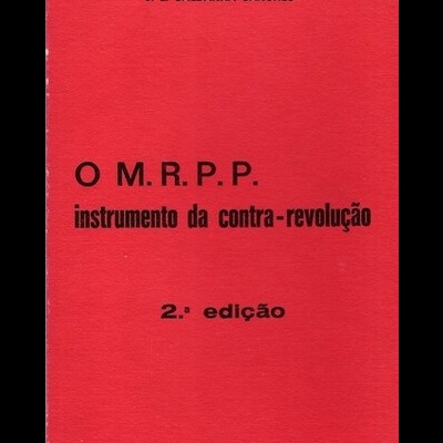 O M. R. P. P. Instrumento da Contra-Revolução | de J. L. Saldanha Sanches