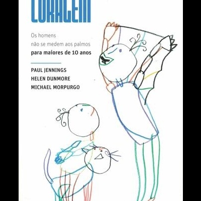 Contos Coragem | de Paul Jennings, Helen Dunmore e Michael Morpurgo