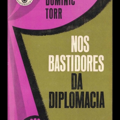 Nos Bastidores da Diplomacia | de Dominic Torr