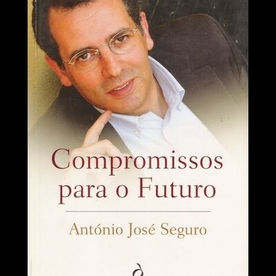 Compromissos para o Futuro | de António José Seguro
