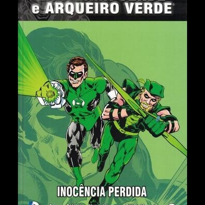 Super-Heróis DC Comics - N.º 10 - Lanterna Verde e Arqueiro Verde: Inocência Perdida