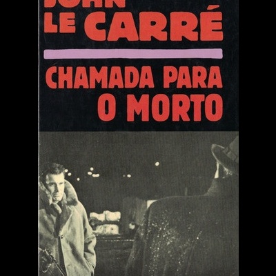 Chamada Para o Morto | de John Le Carré