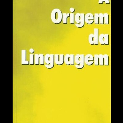 A Origem da Linguagem | de Merritt Ruhlen