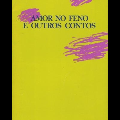 Amor no Feno e Outros Contos | de D. H. Lawrence