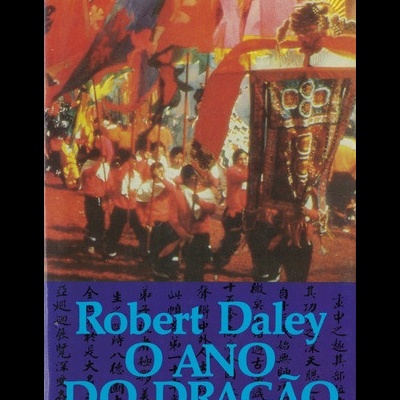 O Ano do Dragão | de Robert Daley