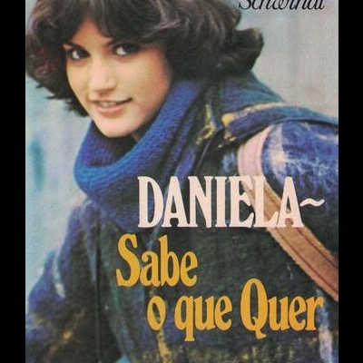 Daniela - Sabe o que Quer | de Barbara Schwindt