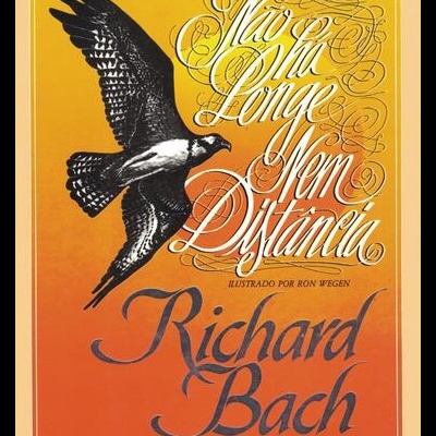 Não Há Longe Nem Distância | de Richard Bach