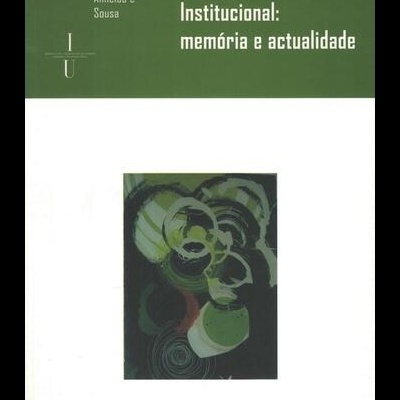Psicoterapia Institucional: Memória e Actualidade | de Bráulio de Almeida e Sousa