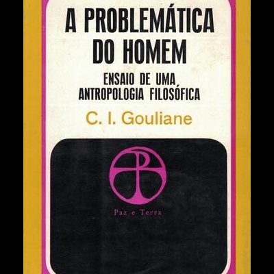 A Problemática do Homem | de C. I. Gouliane