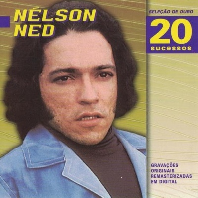 Nelson Ned | Seleção de Ouro - 20 Sucessos [CD]