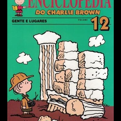 Enciclopédia do Charlie Brown - Volume 12 - Gentes e Lugares