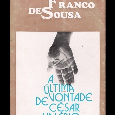 A Última Vontade de César Valério | de Franco de Sousa