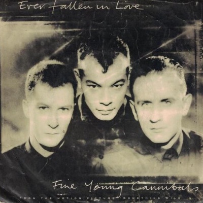 Fine Young Cannibals | Ever Fallen in Love [Single]