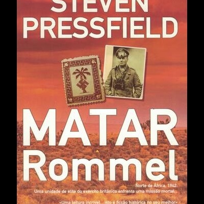 Matar Rommel | de Steven Pressfield