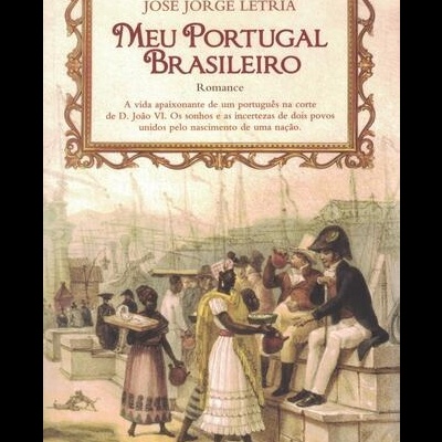Meu Portugal Brasileiro | de José Jorge Letria