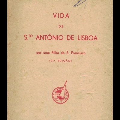 Vida de S.to António de Lisboa | de uma filha de S. Francisco