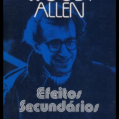 Efeitos Secundários | de Woody Allen