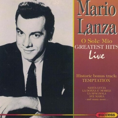 Mario Lanza | O Sole Mio - Greatest Hits Live [CD]
