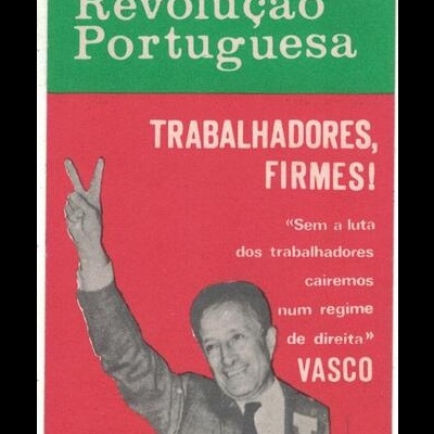 Autocolante - Revolução Portuguesa - Trabalhadores, Firmes! (Vasco Gonçalves)