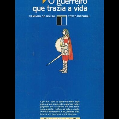 O Guerreiro que Trazia a Vida | de Geoff Ryman