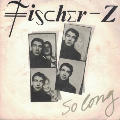 Fischer-Z | So Long [Single]