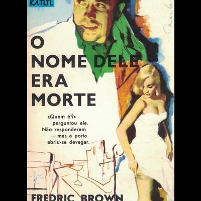 O Nome Dele Era Morte | de Fredric Brown