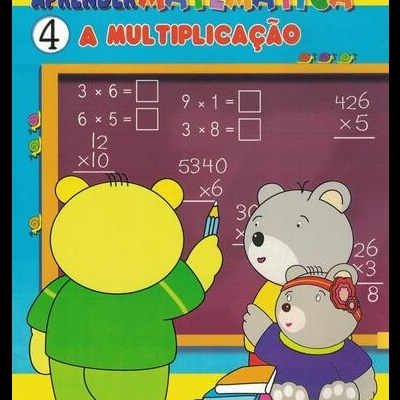 Aprender Matemática 4: A Multiplicação